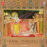 Rang Darungi - Semi Classical Renditions on Holi - Channulal Mishra Song Download